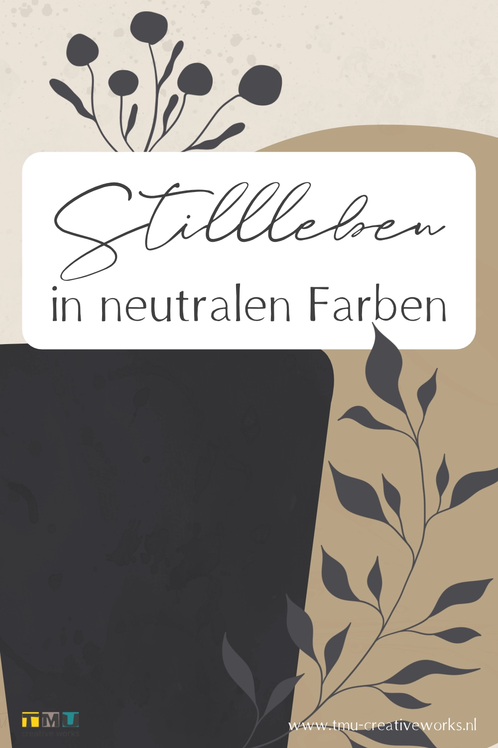 Stillleben in neutralen Farben